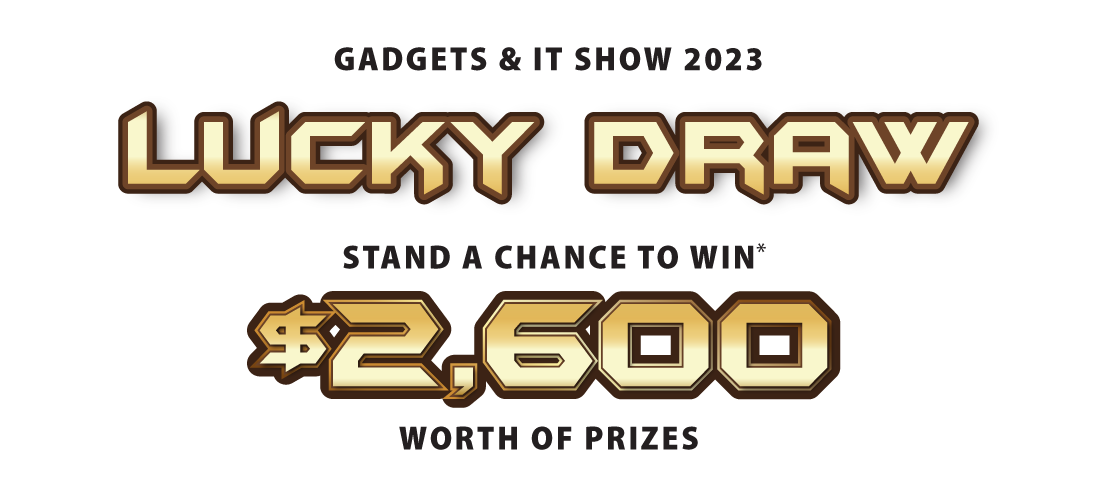 Gadgets & IT Show 2023 Lucky Draw